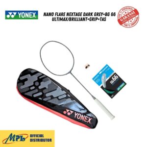 RAKET BADMINTON YONEX NANO FLARE NEXTAGE DARK GREY+BG 66 ULTIMAX/BRILLIANT+GRIP+TAS