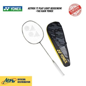 RAKET BADMINTON YONEX ASTROX 77 PLAY LIGHT BEIGE(NEW)+TAS KAIN YONEX