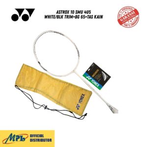 RAKET BADMINTON YONEX ASTROX 10 SMU 4U5 WHITE/BLK TRIM+BG 65+TAS KAIN