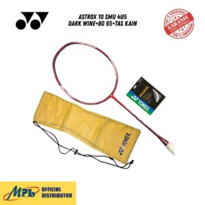 RAKET BADMINTON YONEX ASTROX 10 SMU 4U5 DARK WINE+BG 65+TAS KAIN