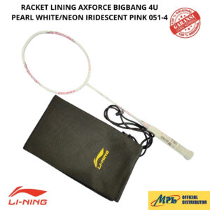 RAKET BADMINTON LI-NING AXFORCE BIGBANG 4U PEARL WHITE/NEON IRIDESCENT PINK 051-4+TAS KAIN