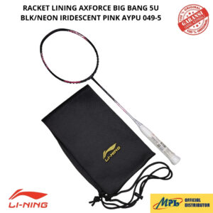 RAKET BADMINTON LI-NING AXFORCE BIGBANG 5U BLK/NEON IRIDESCENT PINK AYPU049-5+ TAS KAIN