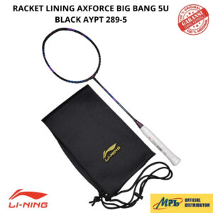 RAKET BADMINTON LI-NING AXFORCE BIGBANG 5U BLACK AYPT289-5+TAS KAIN