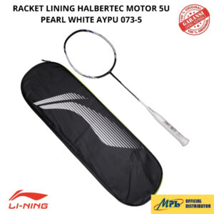 RAKET BADMINTON LI-NING HALBERTEC MOTOR 5U PEARL WHITE 073-5+TAS KAIN/1 ZIP