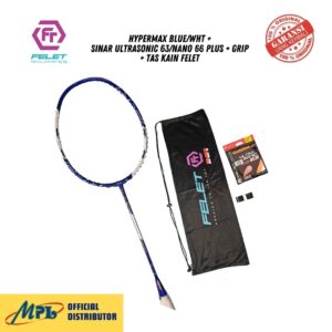 RAKET BADMINTON FELET HYPERMAX BLUE/WHT+ SNAR ULTRASONIC 63/NANO 66 PLUS+GRIP+TAS KAIN FELET